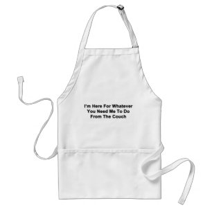 I'm Here For You Standard Apron