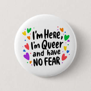Im here Im queer Pride LGBTQ rainbow flair 2 Inch Round Button