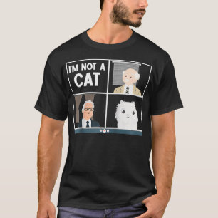I'm Here Live I'm Not A Cat Funny Cat Lawyer Funny T-Shirt