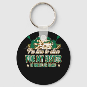 Im Here to Cheer for my Sister in the Colour Guard Keychain