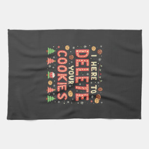 I'm Here to Delete Your Cookies Ugly Xmas Sweater Kitchen Towel