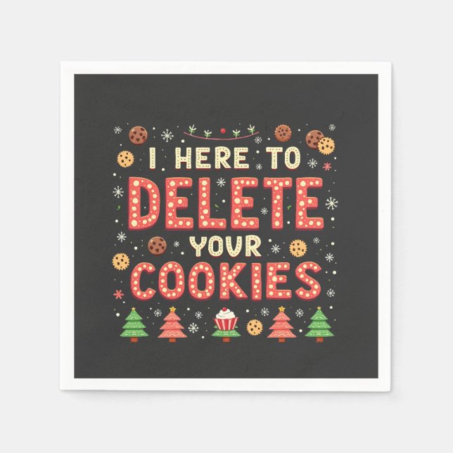 I'm Here to Delete Your Cookies Ugly Xmas Sweater  Napkin (Front)