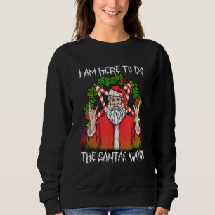 I'm Here To Do The Santas Work I Pentagram Satan C Sweatshirt