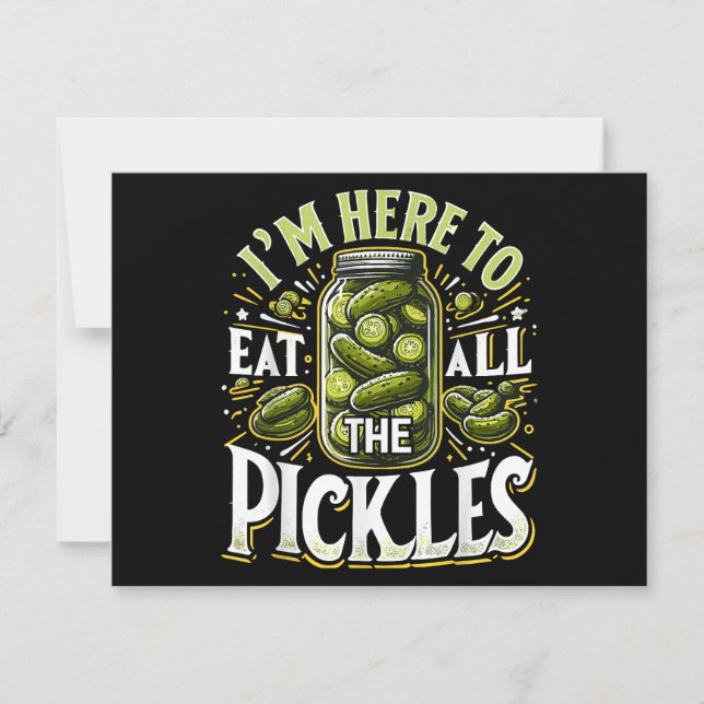 Im Here to Eat all the Pickles Shirt Pickle Jar Pi (Front)