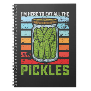 I'm Here To Eat All the Pickles Vintage Notebook