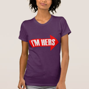I'M HERS ARROW LEFT -.png T-Shirt