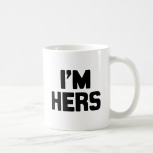 I'M HERS COFFEE MUG