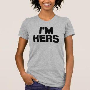 I'M HERS T-Shirt