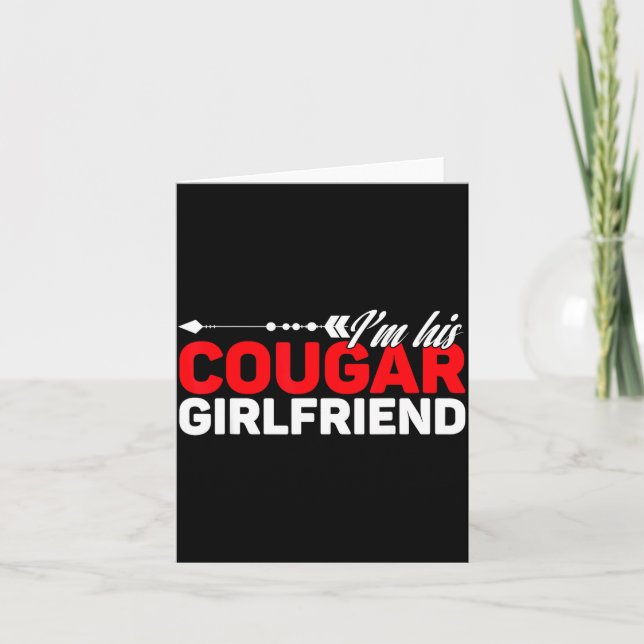 I'm His Cougar Girlfriend Funny Matching Couples Q Card (Front)
