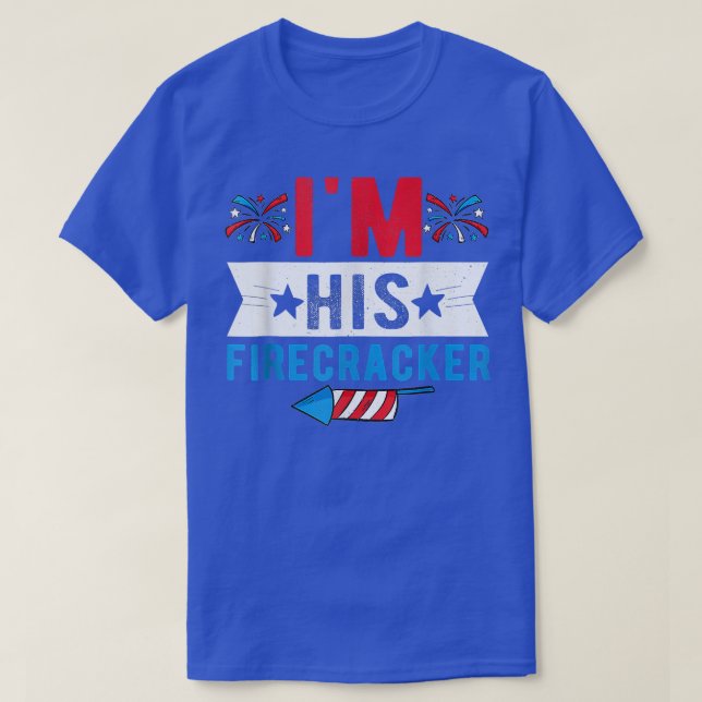 I'm His Firecracker Cute 4th Of July Matching Coup T-Shirt (Design Front)