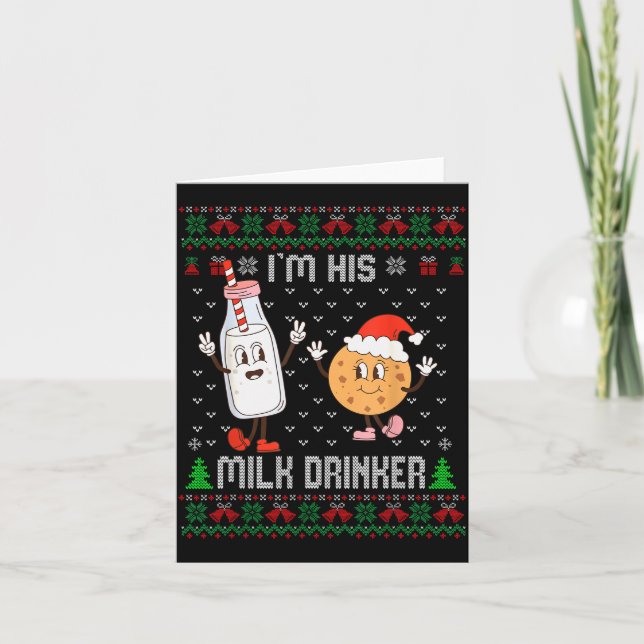 I'm His Milk Drinker Adult Humor Ugly Sweater For  Card (Front)