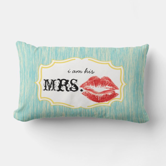 I'm his Mrs. Red Lips Aqua and Lime Texture Pillow (Front)