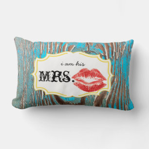 I'm his Mrs. Red Lips Old Barn Wood Aqua Pillow
