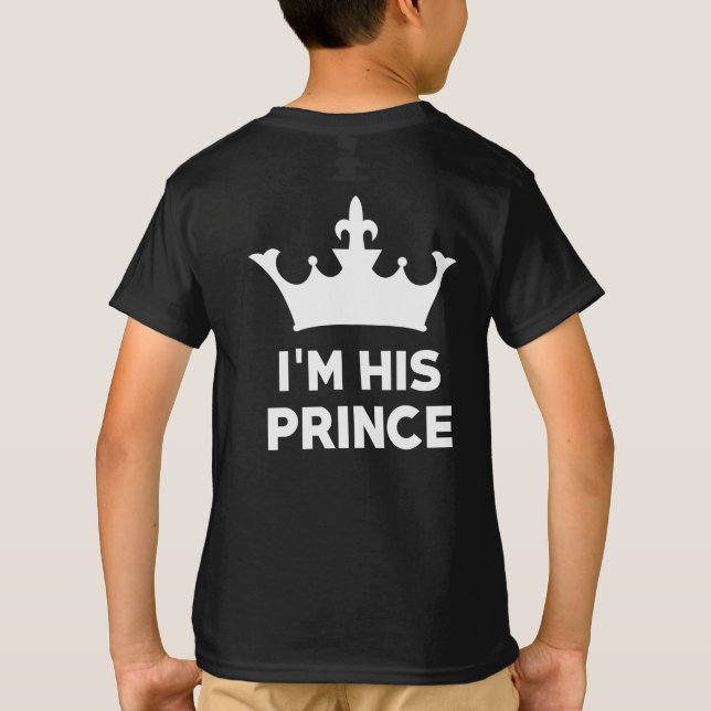 I'm his Prince T-Shirt (Back)