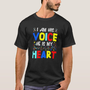 I'm His Voice He Is My Heart Autism Awareness Pare T-Shirt
