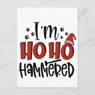 I'm Ho Ho Hammered Funny Christmas Xmas Drinking Holiday Postcard