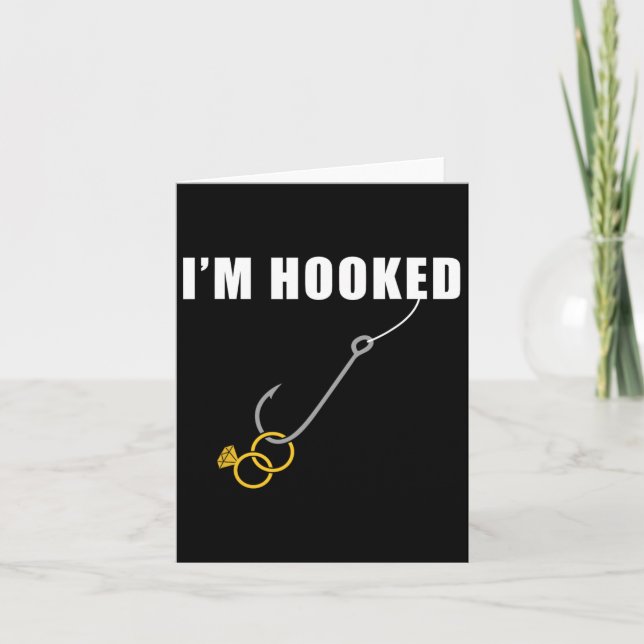 I'm Hooked Engagement Ring Marriage Proposal Fishi Card (Front)
