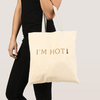 I'm Hot Bag, Fun Menopause Humour, Hot Flashes Tote Bag