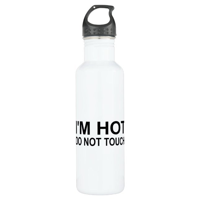 I'm hot Do not touch 710 Ml Water Bottle (Front)