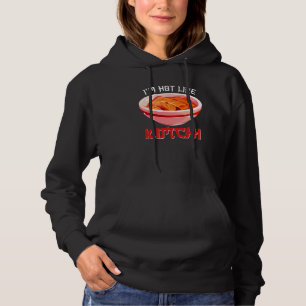 I'm Hot Like Kimchi Korean Kimchi Hoodie