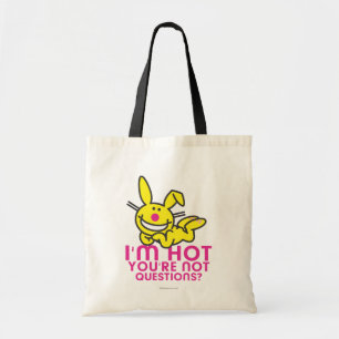 I'm Hot You're Not Tote Bag