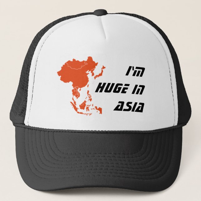 I'm huge in Asia trucker hat (Front)