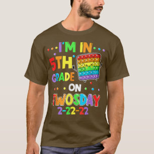 I'm In 5th Grade On Twosday 02222022 Tuesday Numer T-Shirt