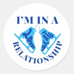 I'm in a Love Skate Relationship Figure Skating Classic Round Sticker