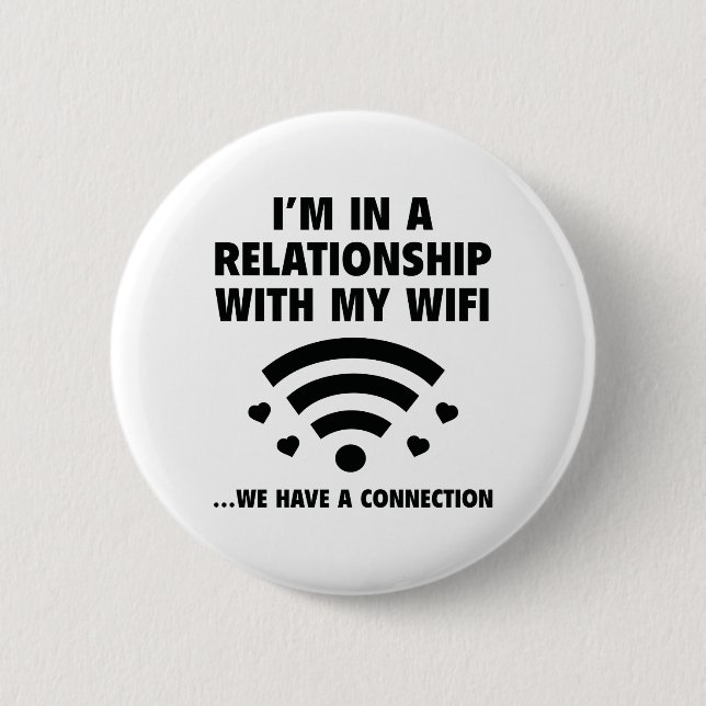 I'm In A Relationship 2 Inch Round Button (Front)