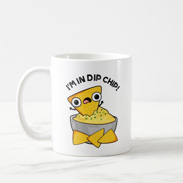 I'm In Dip Chip Funny Food Pun  Coffee Mug (Left)