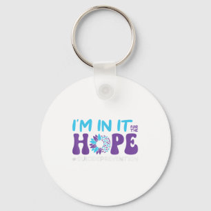I'm In It For The Hope Suicide Prevention, Mental  Keychain