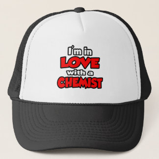 I'm In Love With A Chemist Trucker Hat
