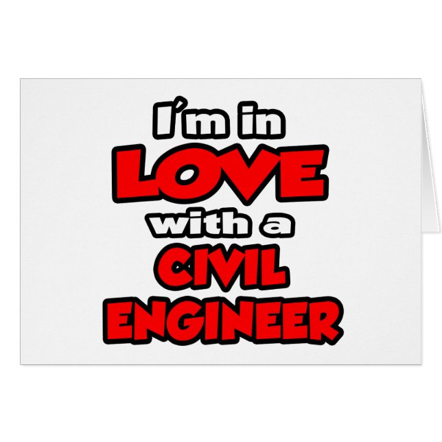I'm In Love With A Civil Engineer (Front Horizontal)