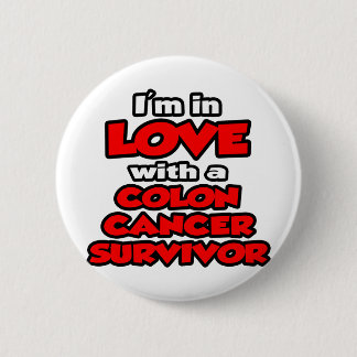 I'm In Love With A Colon Cancer Survivor 2 Inch Round Button