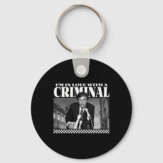 I'm In Love With A Criminal  Keychain (Front)