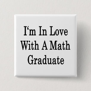 I'm In Love With A Math Graduate 2 Inch Square Button
