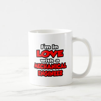 I'm In Love With A Mechanical Engineer Coffee Mug