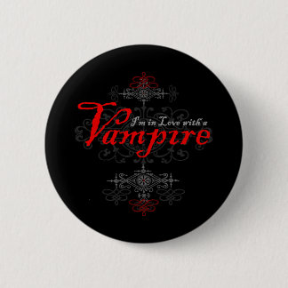 I'm In Love with a Vampire 2 Inch Round Button