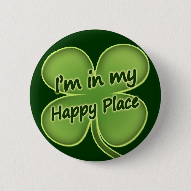 I'm In My Happy Place 2 Inch Round Button (Front)