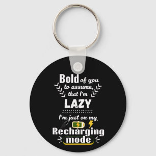 I'm In My Recharging Mode Playful Saying Keychain