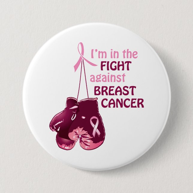 I'm in the fight against breast cancer 3 inch round button (Front)