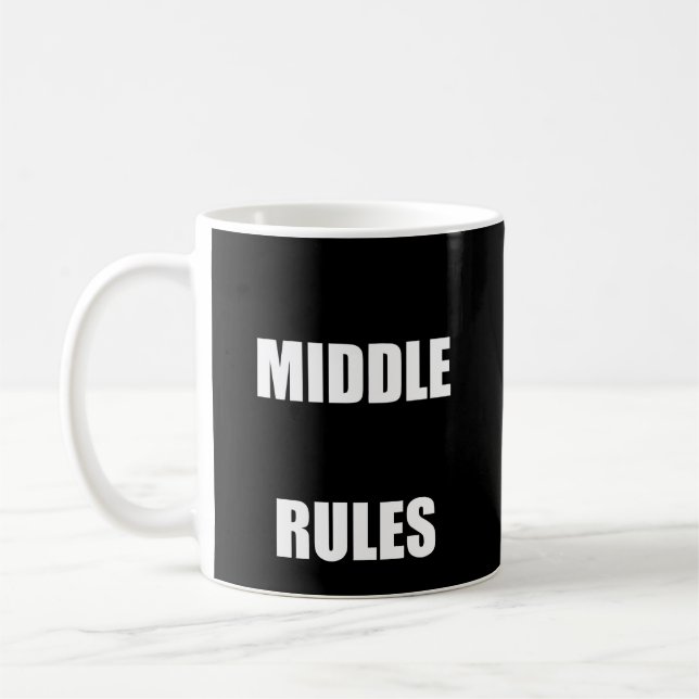 I'M In The Middle The Reason We Have Rules Matchin Coffee Mug (Left)