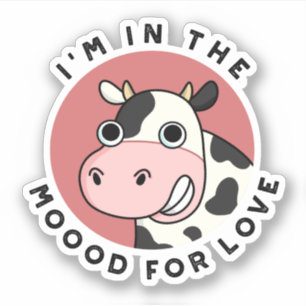 I'm In The Moood For Love Funny Cow Pun