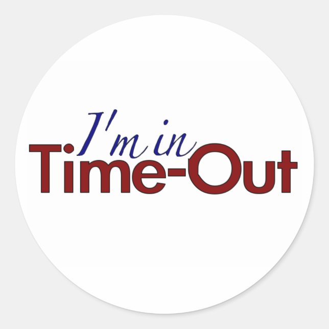 I'm in Timeout (boys) Classic Round Sticker (Front)