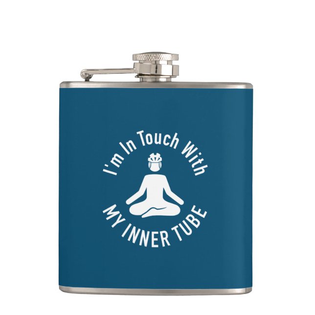I'm In Touch With My Inner Tube Hip Flask (Front)