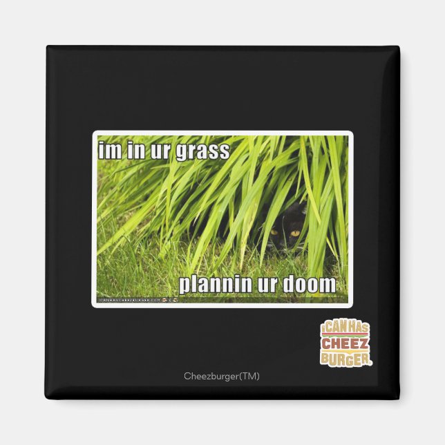 im in ur grass magnet (Front)