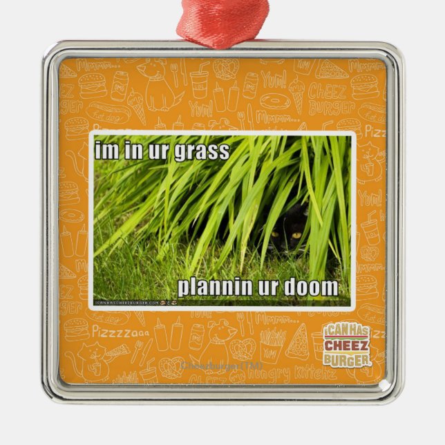 im in ur grass metal ornament (Front)