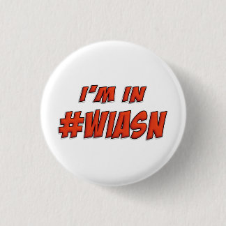 I'm in #WIASN Pin Badge