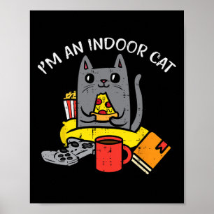 Im Indoor Cat Gaming Controller Pizza Gamer Men Bo Poster