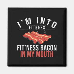 I'm Into Fitness Bacon In My Mouth Bbq Grilling Fu Magnet